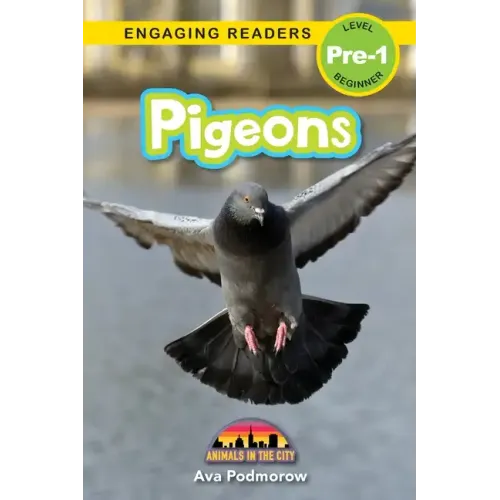 Pigeons: Animals in the City (Engaging Readers, Level Pre-1)