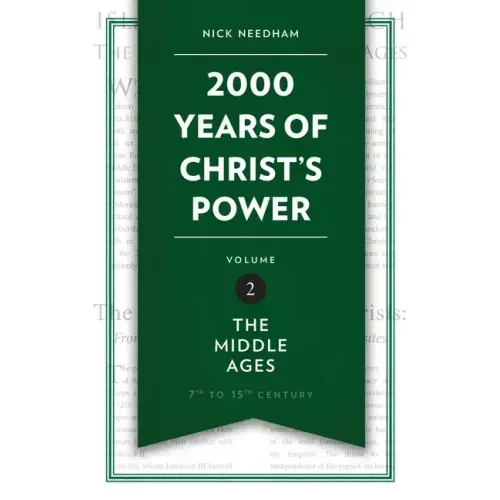2,000 Years of Christ's Power Vol. 2: The Middle Ages