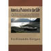 America Painted to the Life: The History of the Spaniards Proceedings in America, their Conquests of the Indians, and of their Civil Wars among the