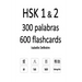 HSK 1 & 2 300 palabras 600 flashcards