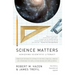 Science Matters: Achieving Scientific Literacy