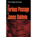 The Furious Passage of James Baldwin