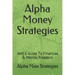 Alpha Money Strategies: AMS's Guide To Financial & Mental Freedom