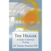 The Healer: A Guide to Spiritual Healing