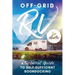 Off-Grid RV: A Technical Guide to Self-Sufficient Boondocking