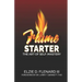 Flame Starter: The Art of Self-Mastery