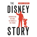 The Disney Story: Chronicling the Man, the Mouse, and the Parks
