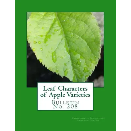 Leaf Characters of Apple Varieties: Bulletin No. 208