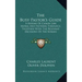 The Busy Pastor's Guide: A Resume of Canon Law, Moral and Pastoral Theology, Together with the Relevant Decisions of the Roman Congregations