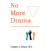 No More Drama: A Practical Guide to Healthy Relationships