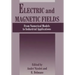 Electric and Magnetic Fields: From Numerical Models to Industrial Applications