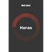 Keras: Your simple guide