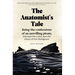 The Anatomist's Tale: Being the Confessions of an Unwilling Pirate, Marooned for a Time Upon the Shores of New Madagascar