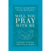 Will You Pray with Me: A Guide for Those Who Pray in Public