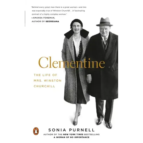 Clementine: The Life of Mrs. Winston Churchill