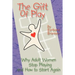 The Gift of Play: Why Adult Women Stop Playing and How to Start Again.