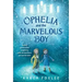 Ophelia and the Marvelous Boy