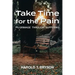 Take Time for the Pain: Pilgrimage Through Suffering