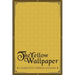 The Yellow Wallpaper