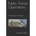 Public Transit Operations: The Strategic Professional