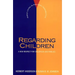 Regarding Children: A New Respect for Childhood and Families