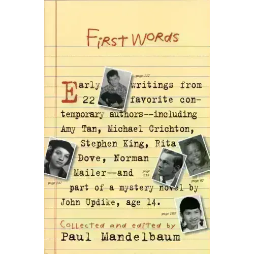 First Words: Earliest Writing from Favorite Contemporary Authors