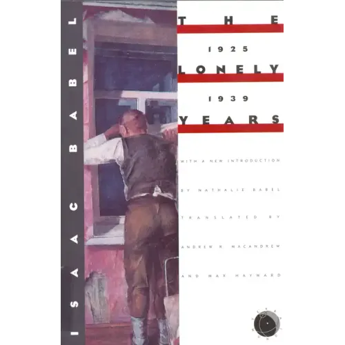 The Lonely Years: 1925-1939: Unpublished Stories and Correspondence