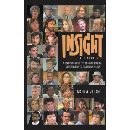 Insight, the Series - A Hollywood Priest's Groundbreaking Contribution to Television History (hardback)
