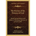 The Practice of the Presence of God: Being Conversations and Letters of Nicholas Herman of Lorraine 1895