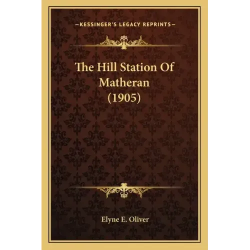The Hill Station Of Matheran (1905)