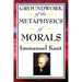 Kant: Groundwork of the Metaphysics of Morals
