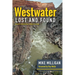Westwater Lost and Found: Expanded Edition