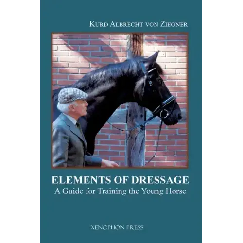 The Elements of Dressage: A Guide for How to Apply the Training Tree