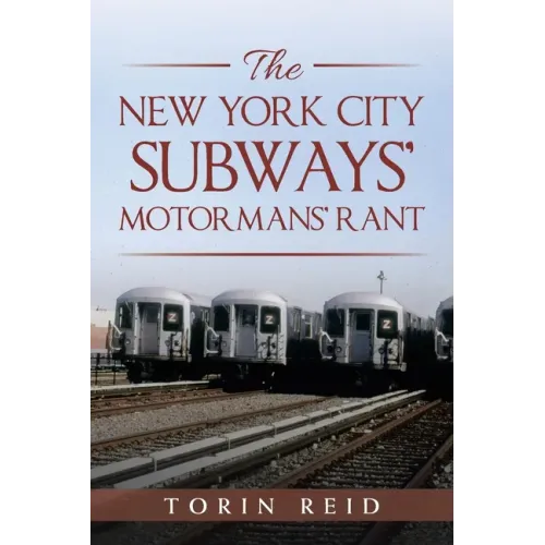 The New York City Subways' Motormans' Rant