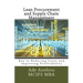 Lean Procurement and Supply Chain Management: Key to Reducing Costs and Improving Profitability
