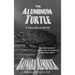 The Aluminum Turtle