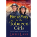Fire and Fury for the Tobacco Girls