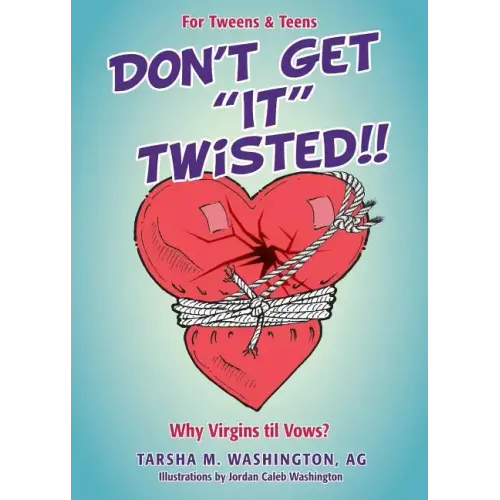 Don't Get "It" Twisted!!