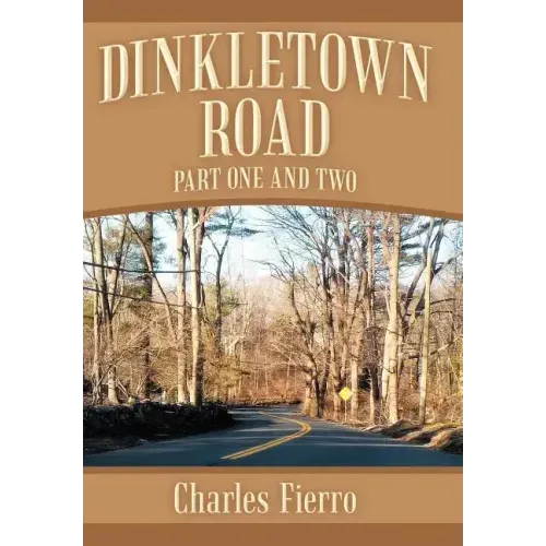 Dinkletown Road: Part One and Two