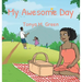My Awesome Day