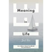 Meaning in Life: An Evidence-Based Handbook for Practitioners