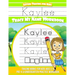 Kaylee Letter Tracing for Kids Trace my Name Workbook: Tracing Books for Kids ages 3 - 5 Pre-K & Kindergarten Practice Workbook