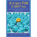 If it isn't FUN it ISN'T fun: Teach Your Child to Talk Faster Than Speech Therapy