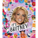 It's Britney...!: 50 Reasons She's Our Forever Queen