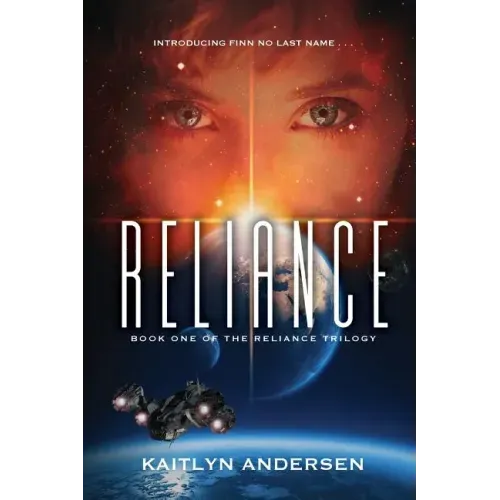 Reliance: Book One of the Reliance Trilogy