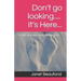 Don't go looking.... It's Here...: Create your own Book....