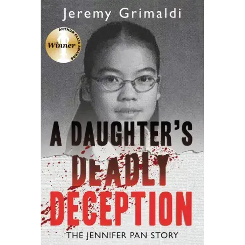 A Daughter's Deadly Deception: The Jennifer Pan Story