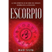 Escorpio: La guía definitiva de un signo del zodiaco increíble en la astrología