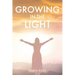 Growing in the Light