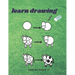 learn drawing For Kids Ages 6-10: How to draw Step-by-Step Drawing and Activity Book for bots and girls to Learn to Draw